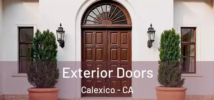 Exterior Doors Calexico - CA